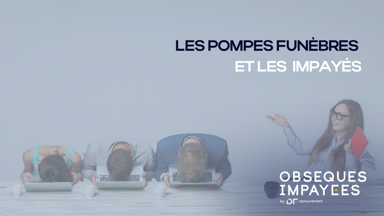 Image de mise en avant de l'article Les pompes funèbres et les impayés