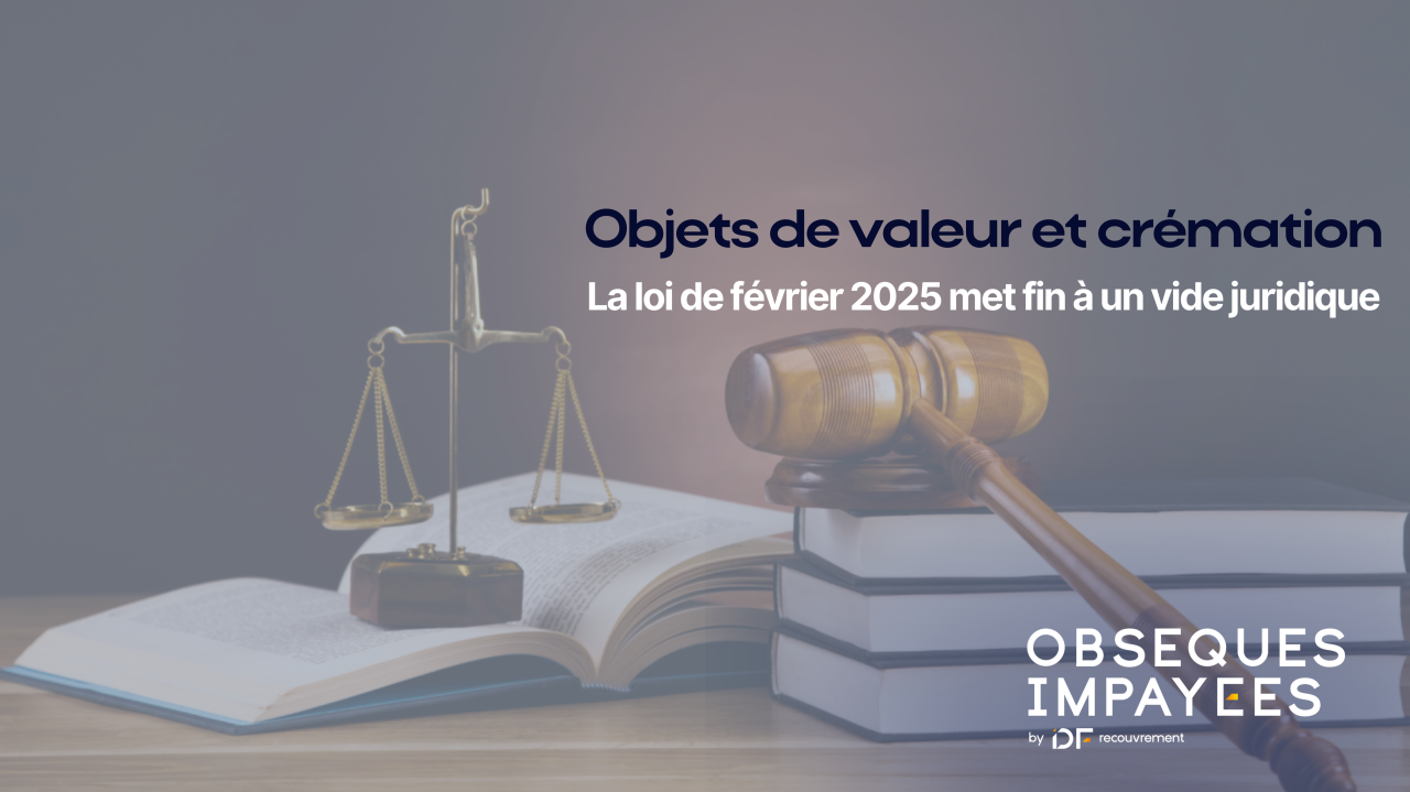 Image de mise en avant de l'article Objets de valeur et crémation : La loi de février 2025 met fin à un vide juridique