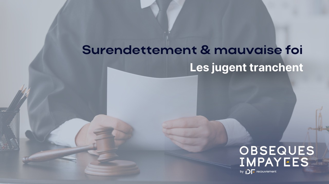 Image de mise en avant de l'article Surendettement & mauvaise foi : les juges tranchent